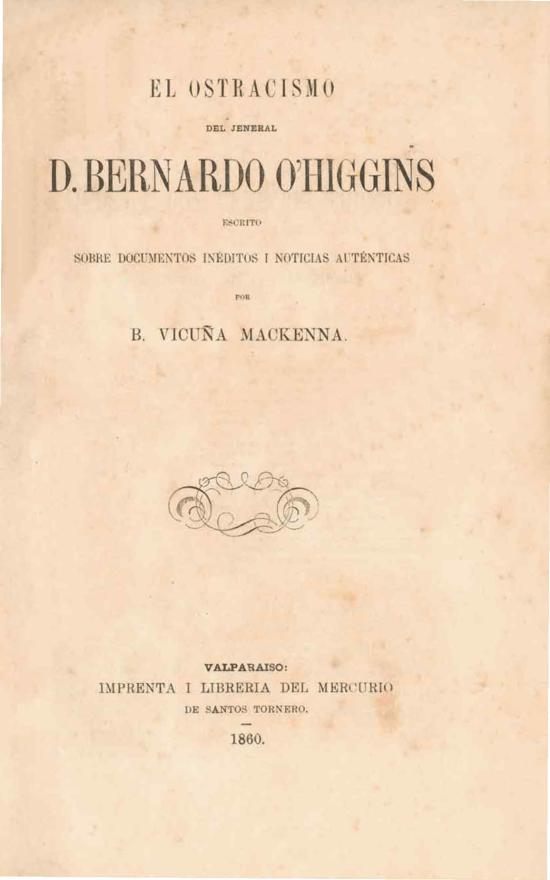 El ostracismo del general D. Bernardo O'Higgins