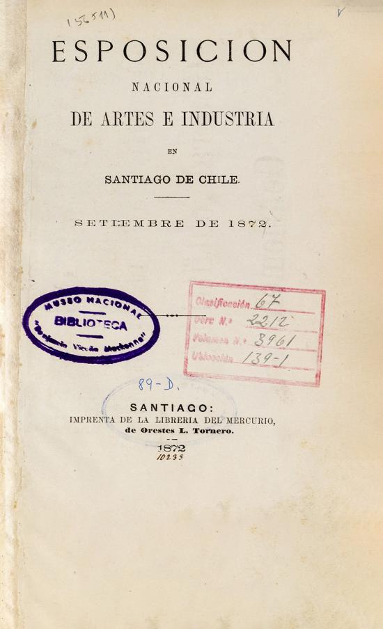 Exposición Nacional de Artes e Industria en Santiago de Chile. Septiembre de 1872.