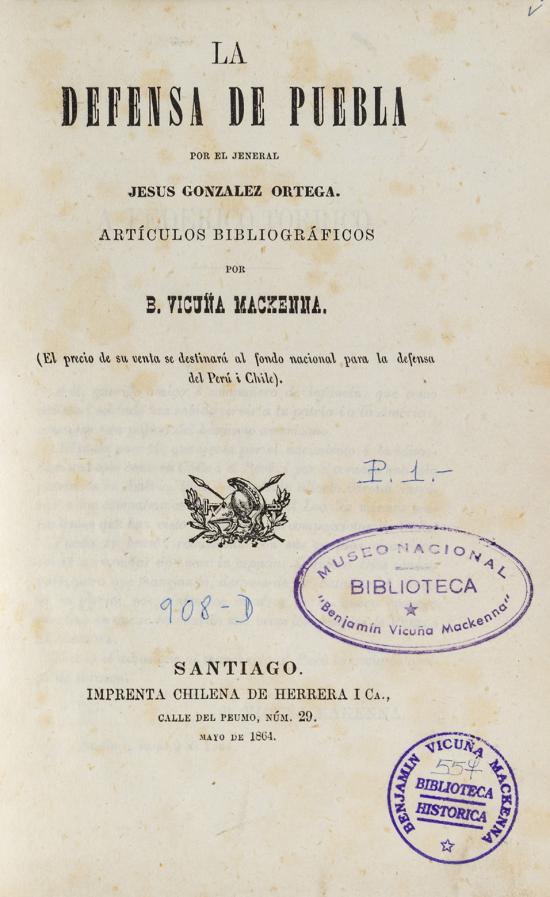 La defensa de Puebla por el general Jesús González Ortega. Artículos bibliográficos. 